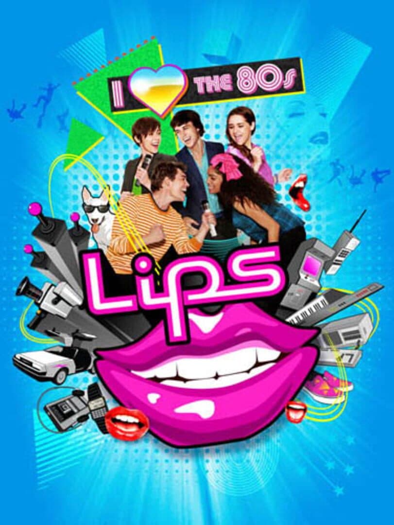 Cover of Lips: I Love the 80's