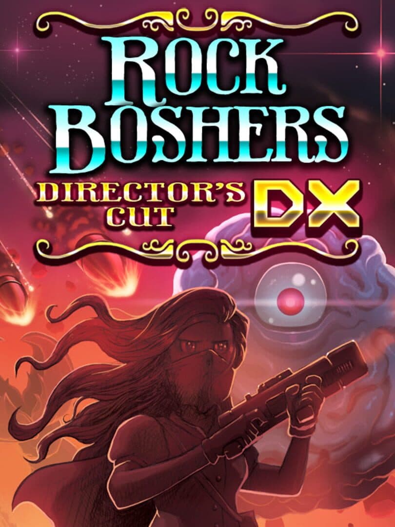 Cover of Rock Boshers DX: Director's Cut