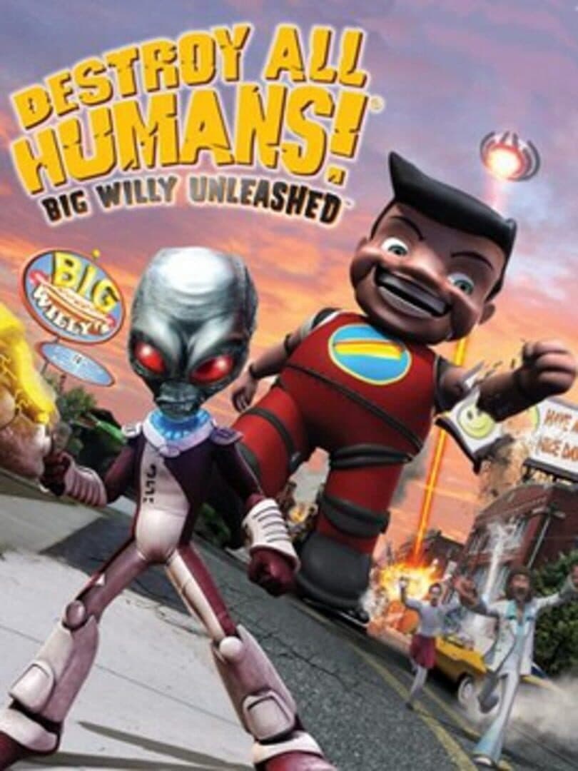 Cover of Destroy All Humans! Big Willy Unleashed