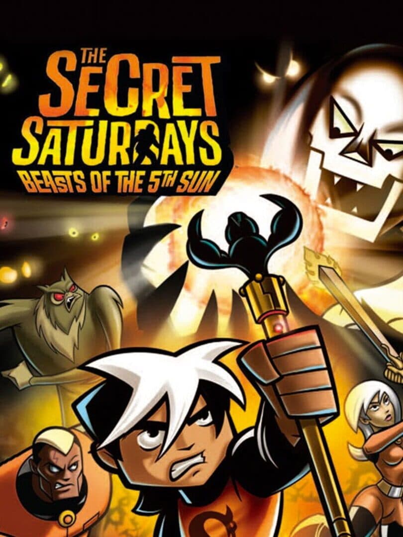 Cover of The Secret Saturdays: Beasts of the 5th Sun