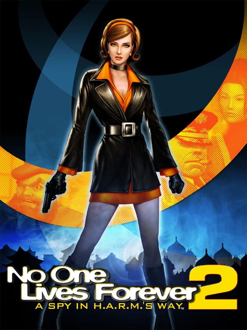 Cover of No One Lives Forever 2: A Spy in H.A.R.M.'s Way
