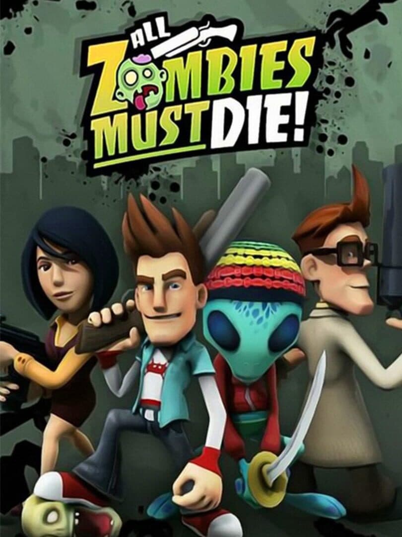 Cover of All Zombies Must Die!