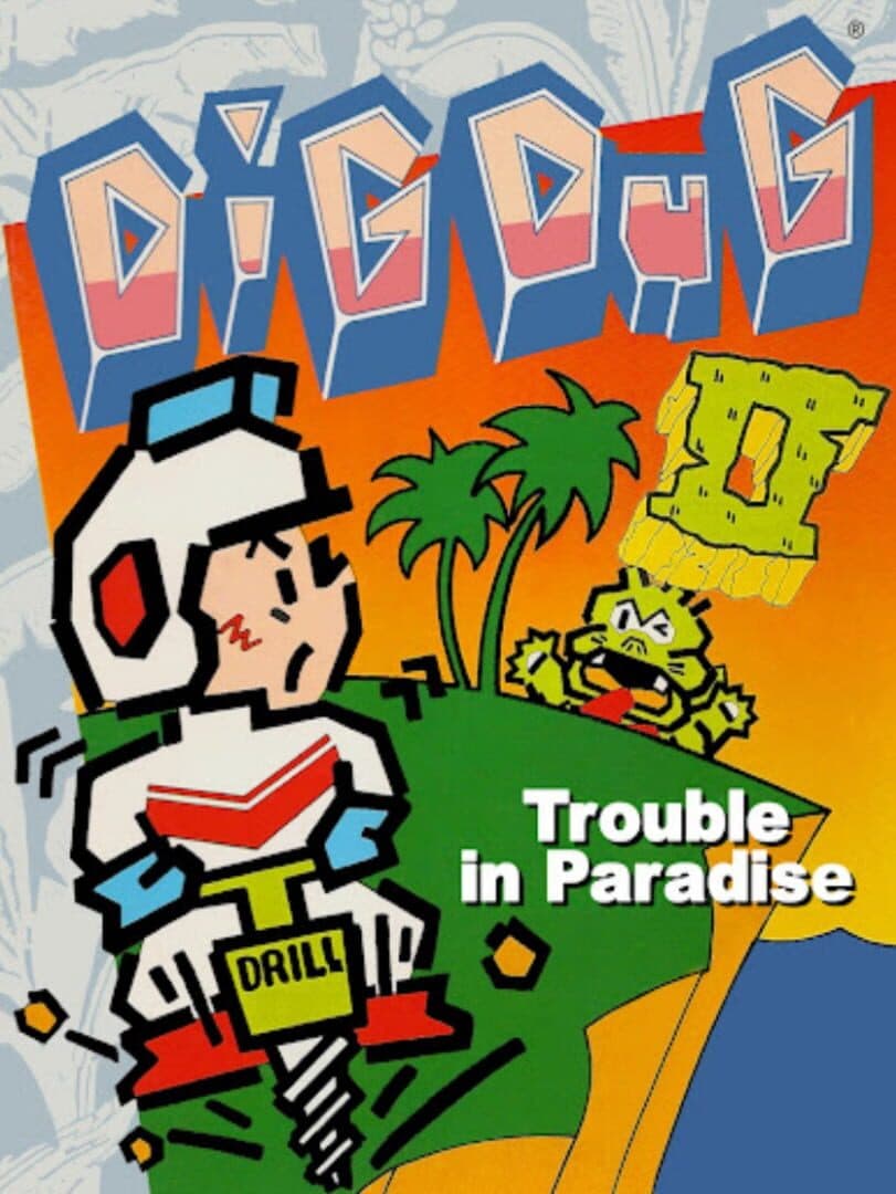 Cover of Dig Dug II: Trouble in Paradise