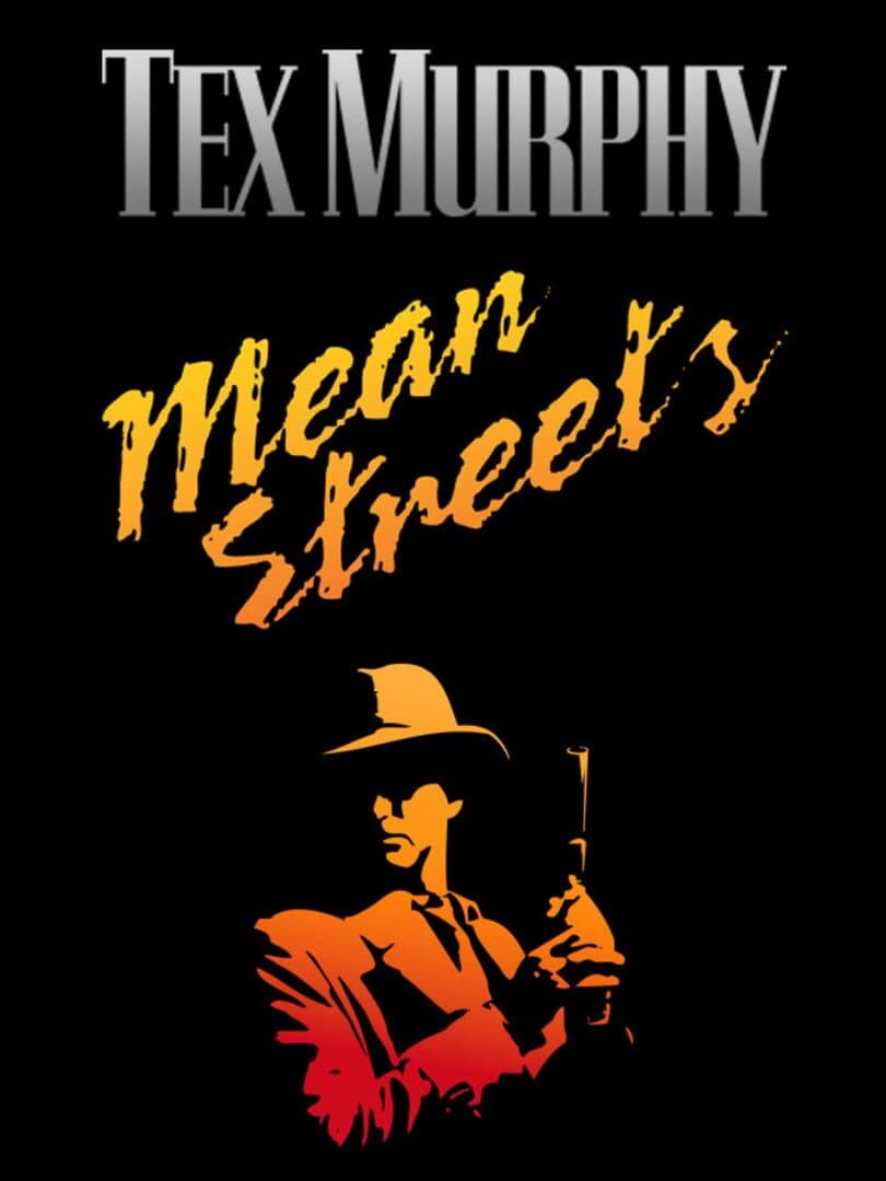 Cover of Tex Murphy: Mean Streets