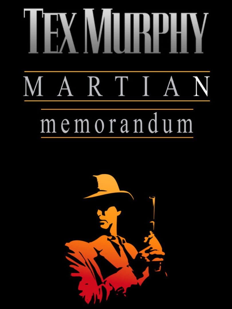 Cover of Tex Murphy: Martian Memorandum