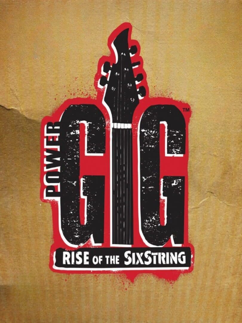 Cover of Power Gig: Rise of the SixString