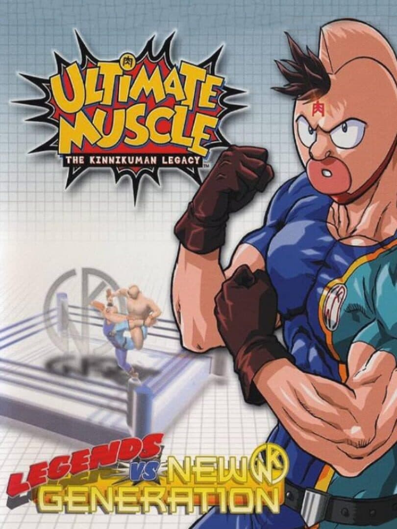 Cover of Ultimate Muscle: Legends vs. New Generation