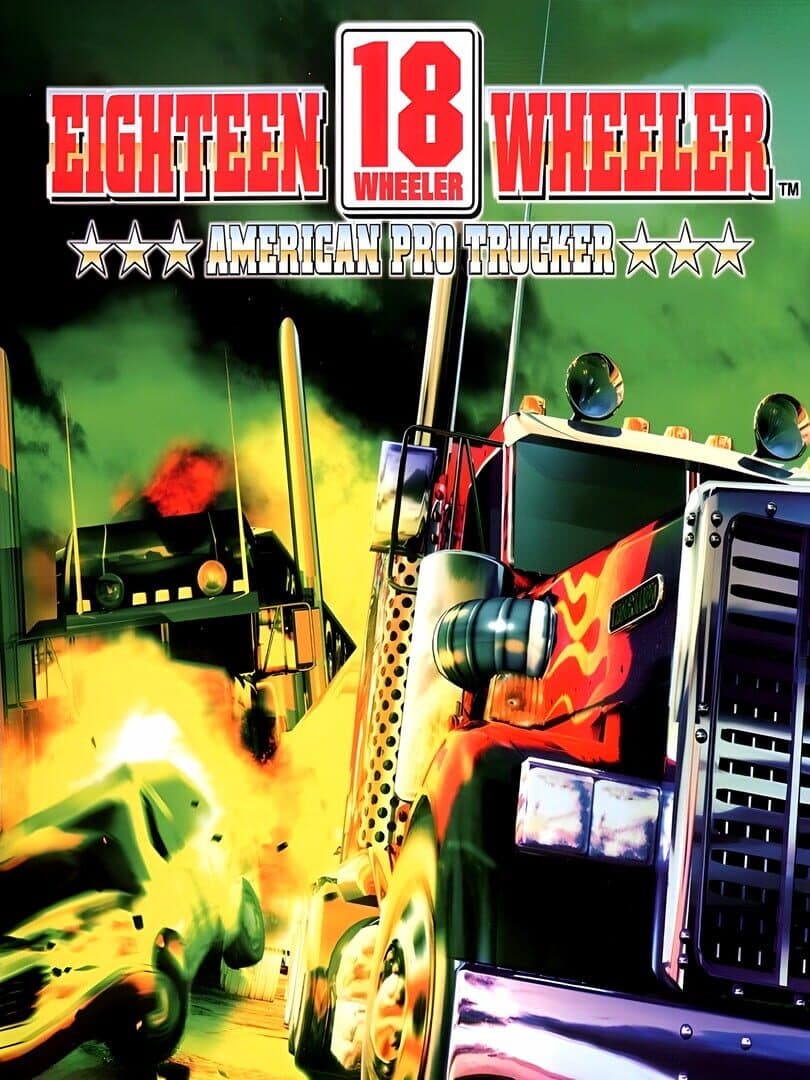 Cover of 18 Wheeler: American Pro Trucker