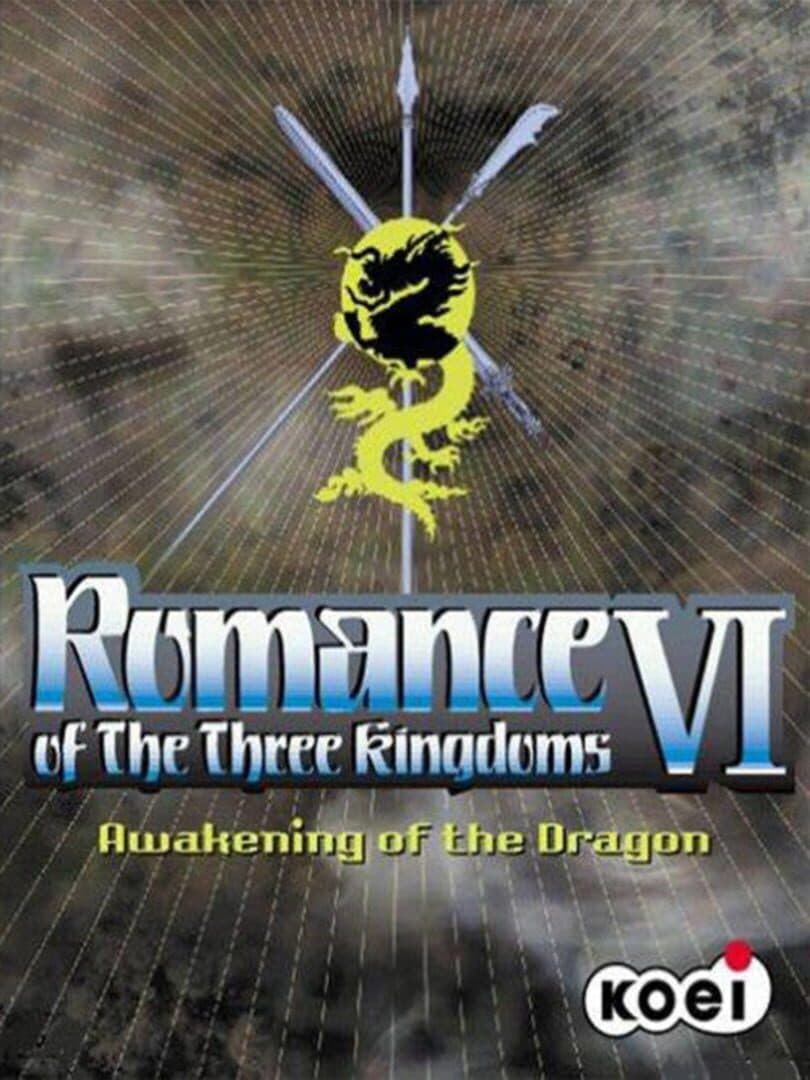 Cover of Romance of the Three Kingdoms VI: Awakening of the Dragon