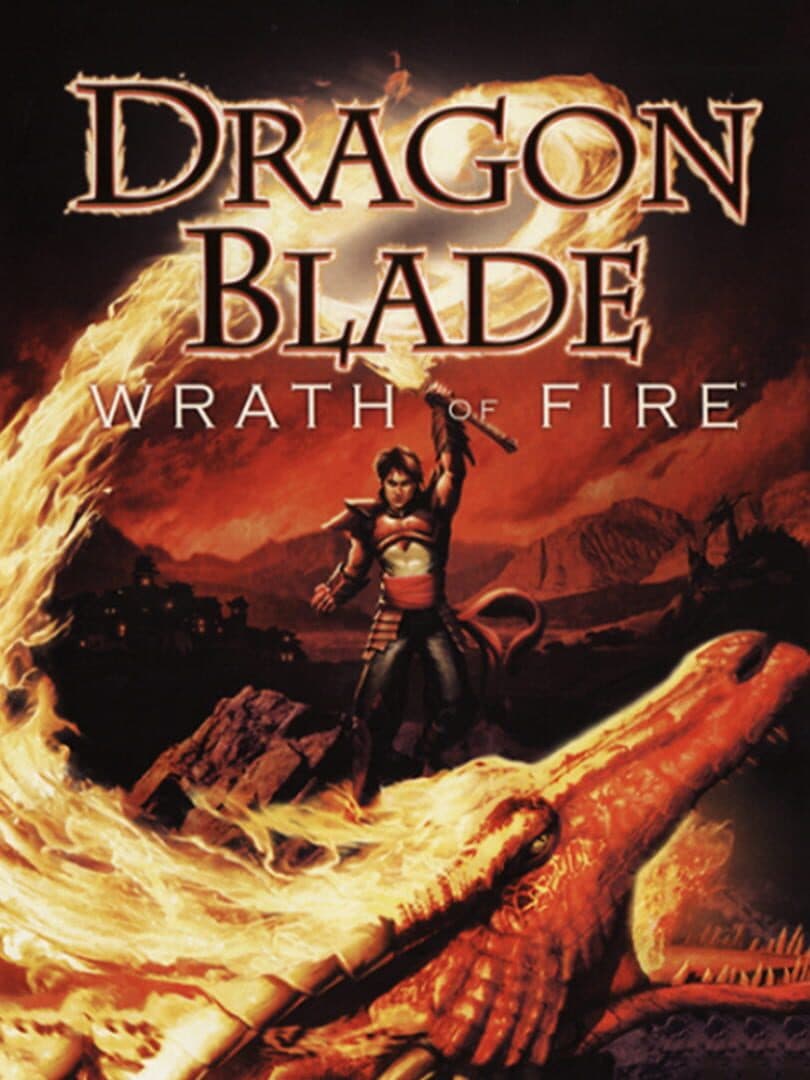 Cover of Dragon Blade: Wrath of Fire